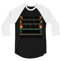 This Is My It's Too Hot For Ugly Christmas Sweaters Shirt 3/4 Sleeve Shirt | Artistshot