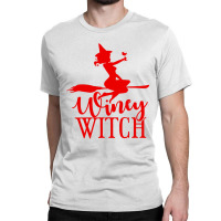 Winey Witch Funny Adult Humor Halloween Classic T-shirt | Artistshot