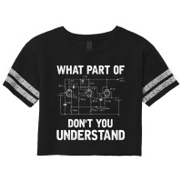 Electrical Engineer What Part Of Don't You Understand Scorecard Crop Tee | Artistshot