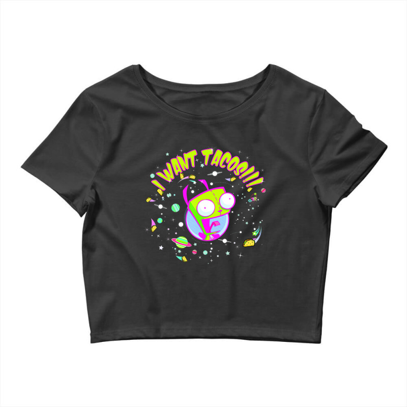 Invader Zim Gir I Want Tacos Space Crop Top by cm-arts | Artistshot