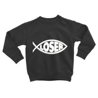 Loser' Slacker 90s Jesus Fish Toddler Sweatshirt | Artistshot