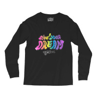 J Team Live Your Dream Long Sleeve Shirts | Artistshot