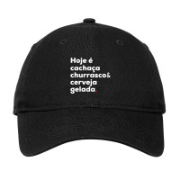 Cachaca Churrasco Cerveja Brazilian Quote Brasil Adjustable Cap | Artistshot