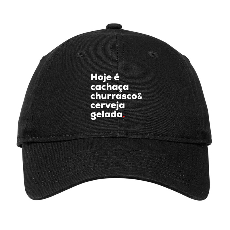 Cachaca Churrasco Cerveja Brazilian Quote Brasil Adjustable Cap by cm-arts | Artistshot