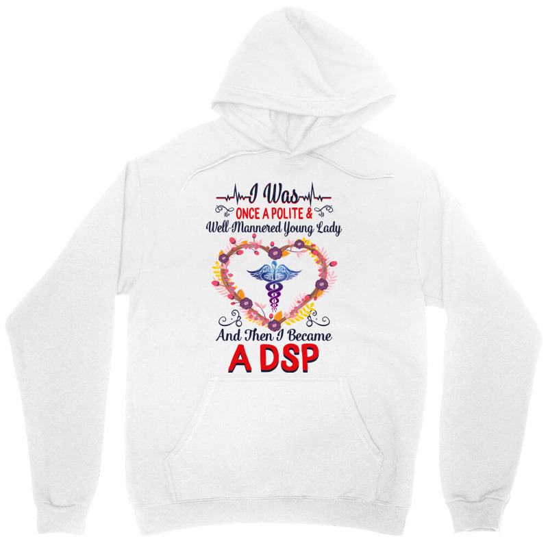 Nurse Dsps For Women Nurses Week Nursing School Tee I Became A Dsp I W Unisex Hoodie by coolquirrell | Artistshot