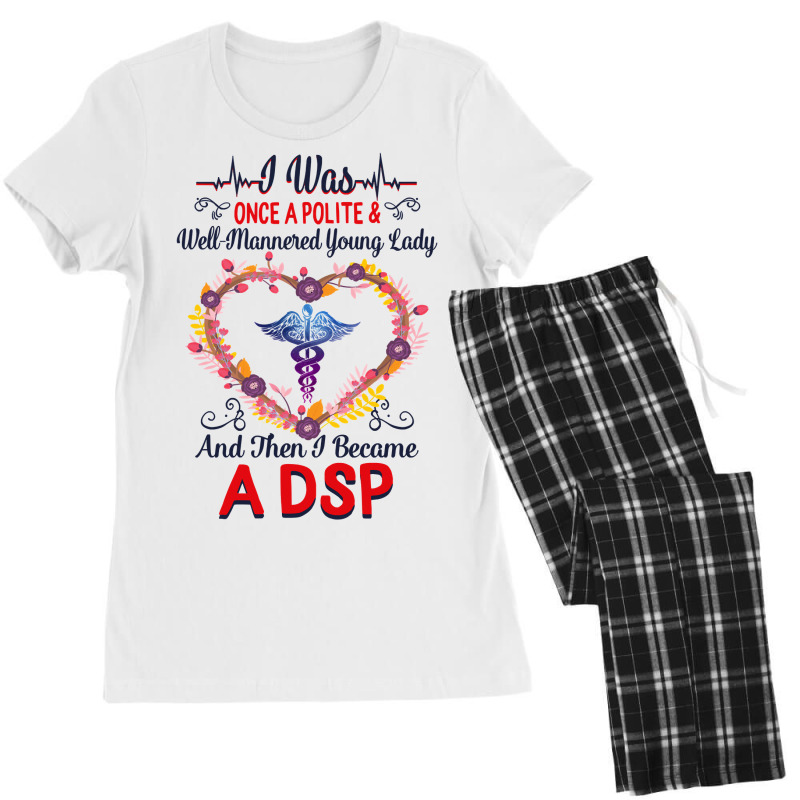 Nurse Dsps For Women Nurses Week Nursing School Tee I Became A Dsp I W Women's Pajamas Set by coolquirrell | Artistshot