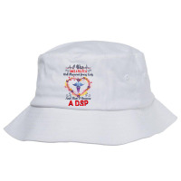 Nurse Dsps For Women Nurses Week Nursing School Tee I Became A Dsp I W Bucket Hat | Artistshot