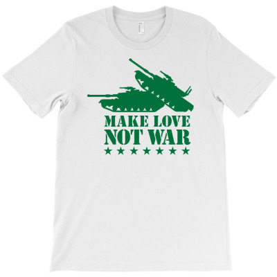 Make Love Not War T-shirt Designed By Kurnia Purnamasari