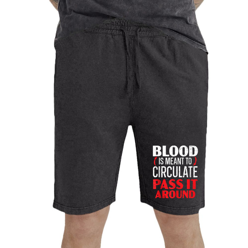 Blood Is Meant To Circulate Pass It Around Phlebotomist Tank Top Vintage Short by cm-arts | Artistshot