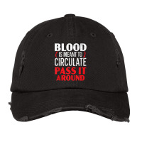 Blood Is Meant To Circulate Pass It Around Phlebotomist Tank Top Vintage Cap | Artistshot