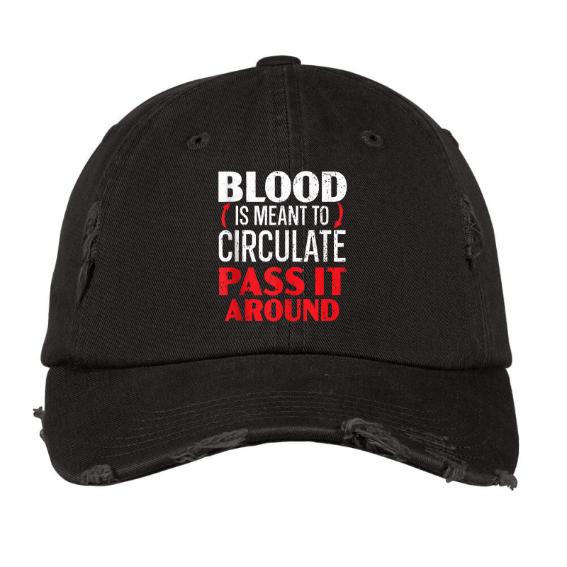 Blood Is Meant To Circulate Pass It Around Phlebotomist Tank Top Vintage Cap by cm-arts | Artistshot