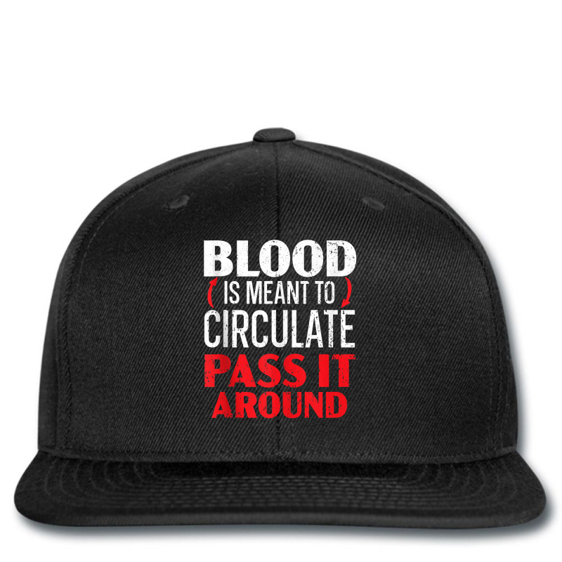 Blood Is Meant To Circulate Pass It Around Phlebotomist Tank Top Printed hat by cm-arts | Artistshot