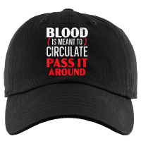 Blood Is Meant To Circulate Pass It Around Phlebotomist Tank Top Kids Cap | Artistshot