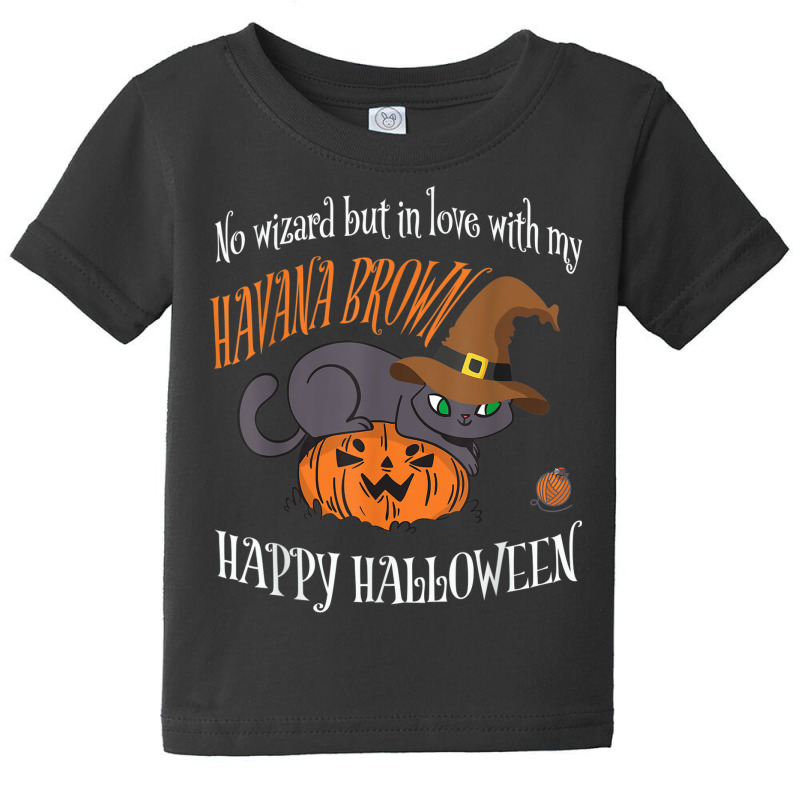 Havana Brown   Cat Lover Not A Wizard Funny Halloween Baby Tee | Artistshot