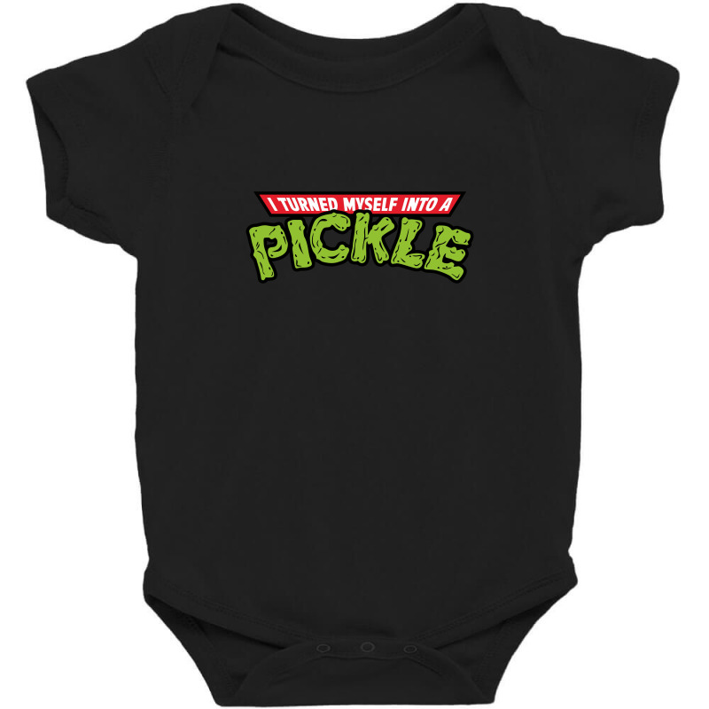 I Turned Into A Pickle New Baby Bodysuit by ASEP | Artistshot