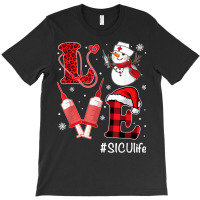 Love Nurse Life Shirt Snowman Syringe Sicu Nurse Christmas T-shirt | Artistshot