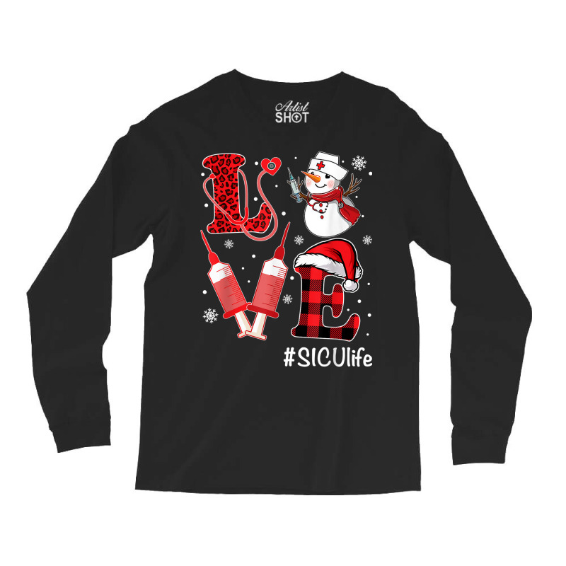 Love Nurse Life Shirt Snowman Syringe Sicu Nurse Christmas Long Sleeve Shirts | Artistshot