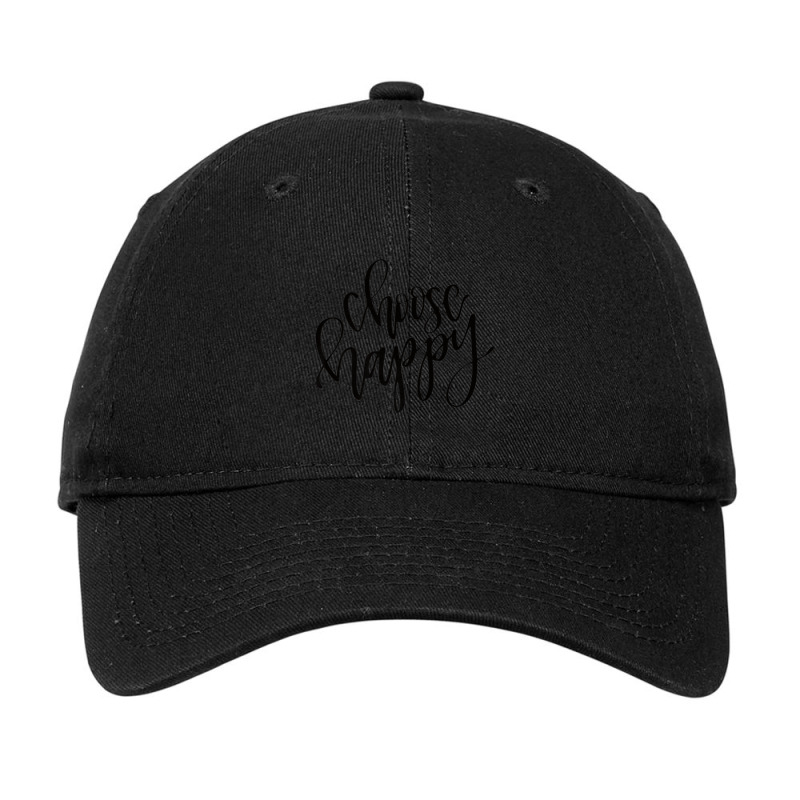 Choose Happy Quote Inspiring Quote Adjustable Cap by cm-arts | Artistshot