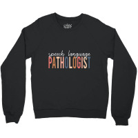 Speech Language Pathologist Slp Speech Therapy Pathology Crewneck Sweatshirt | Artistshot