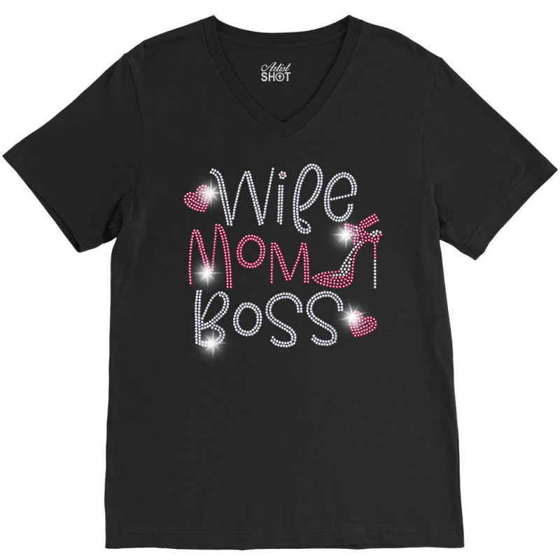 Wife Mom Boss Bling Rhinestone Funny Birthday Party Gift T Shirt V-Neck Tee by cm-arts | Artistshot