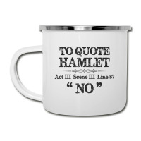 Stage Manager Actor Theatre Shakespeare Hamlet Quote Camper Cup | Artistshot