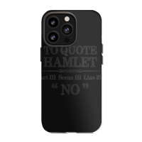 Stage Manager Actor Theatre Shakespeare Hamlet Quote Iphone 13 Pro Case | Artistshot