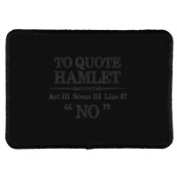 Stage Manager Actor Theatre Shakespeare Hamlet Quote Rectangle Patch | Artistshot