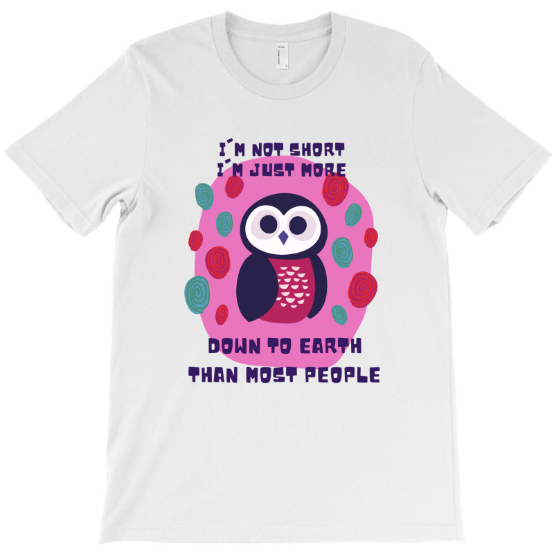 Funny Owl Pun Not Short T-shirt | Artistshot