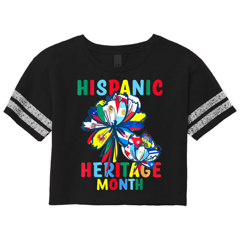 Hispanic Heritage Month Latino Countries Flags Sunflower (2) Scorecard Crop Tee by JENNYKISS | Artistshot