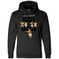 Physical Therapy Physical Therapy And Dogs Champion Hoodie | Artistshot