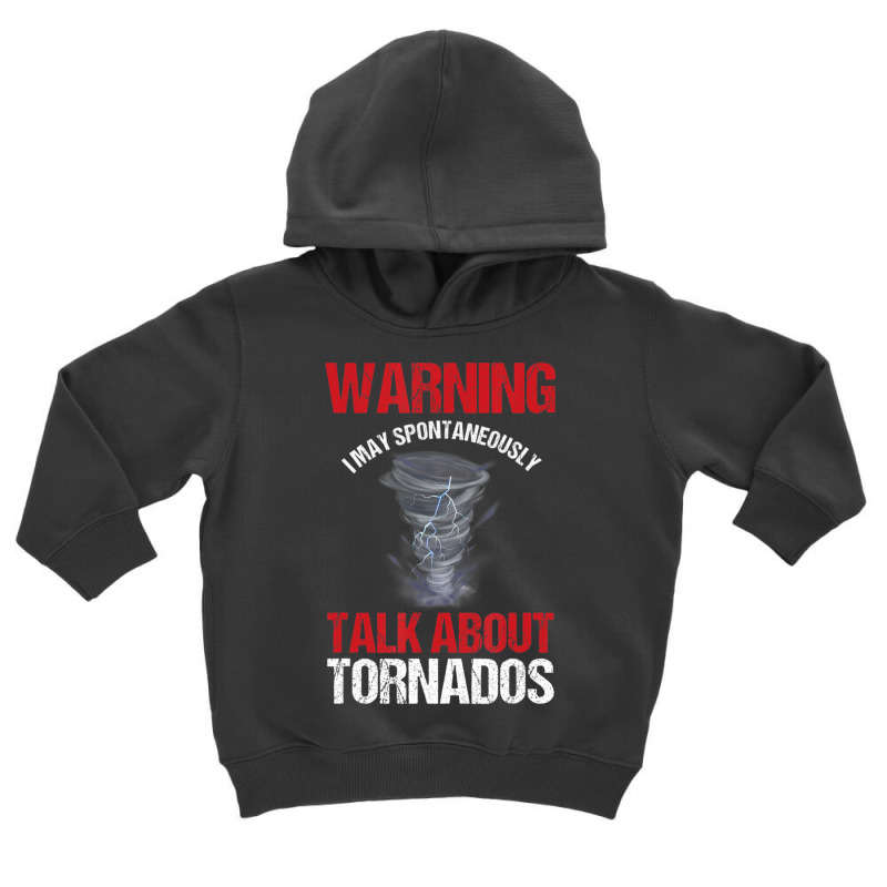 Storm Chaser Weather Forecaster Meteorologist Tornados Toddler Hoodie by cm-arts | Artistshot