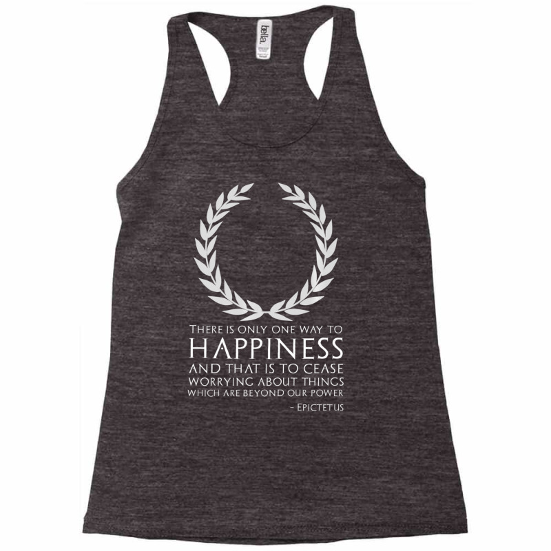 Classical Greek Stoic Philosophy Epictetus Quote Happiness Racerback Tank by cm-arts | Artistshot