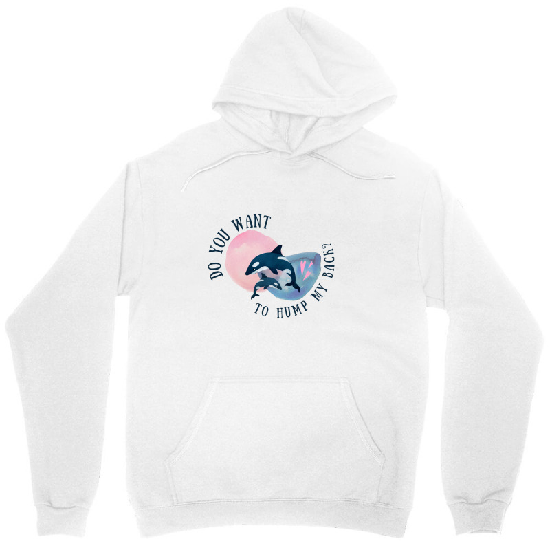 Funny Whale Pun Hump My Back Unisex Hoodie | Artistshot