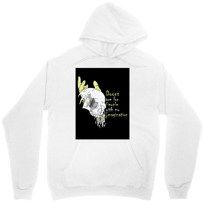 Doors Are For People With No Imagination Unisex Hoodie by cm-arts | Artistshot