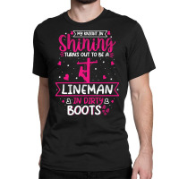 My Knight In Shining Funny Lineman Wife Women Girls Pullover Hoodie Classic T-shirt | Artistshot