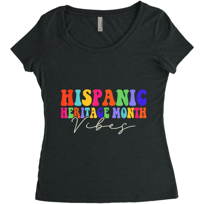 National Hispanic Heritage Month Vibes Hispanic Heritage Women's Triblend Scoop T-shirt by JENNYKISS | Artistshot