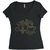 Ciao Bella Italian Quote With Coffee Cup For Mom Or Grandma Women's Triblend Scoop T-shirt | Artistshot