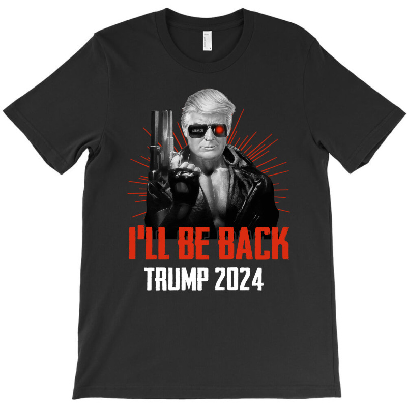 Trump I'll Back Trump 2024 T-shirt | Artistshot