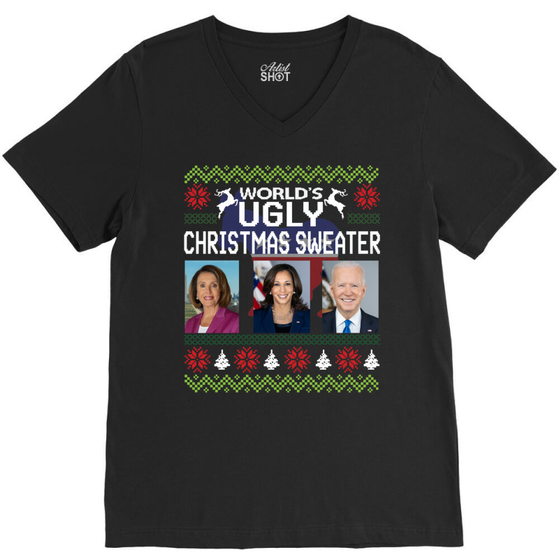 World's Ugly Pelosi Kamala Joe Biden Christmas Sweater Sweatshirt V-neck Tee | Artistshot