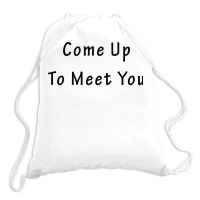 Come Up To Meet You By Jackmiller1 T Shirt Drawstring Bags | Artistshot