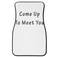 Come Up To Meet You By Jackmiller1 T Shirt Front Car Mat | Artistshot