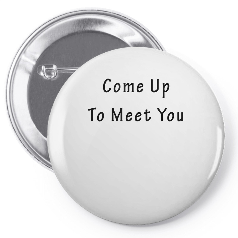 Come Up To Meet You By Jackmiller1 T Shirt Pin-back Button | Artistshot