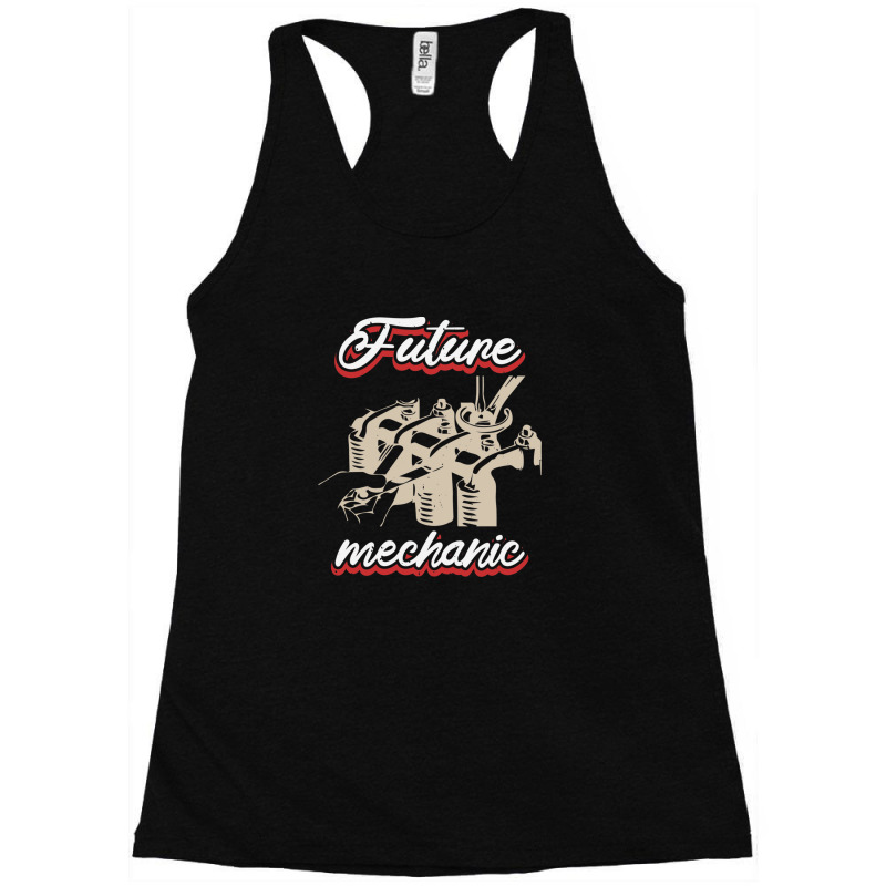 Future Mechanic Racerback Tank by DustinNewman | Artistshot