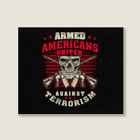 Armed Americans United Against Terrorism Patriot Against Terrorism Landscape Canvas Print | Artistshot