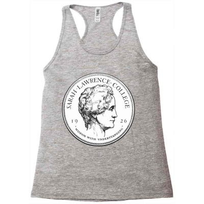 College Of Sarah Lawrence Racerback Tank Designed By Cielkenedy