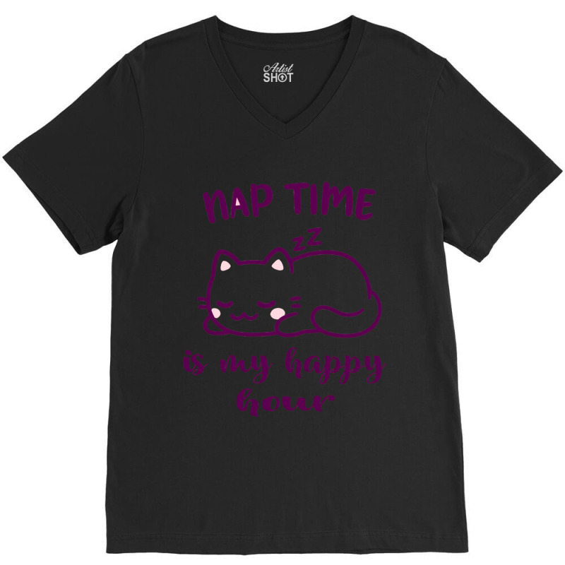 Nap Time Is My Happy Hour V-Neck Tee by MARYSANTOS | Artistshot