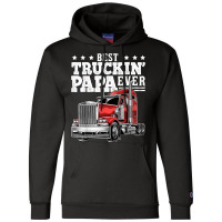 Mens Best Truckin Papa Ever Big Rig Trucker Father's Day Gift Men T Sh Champion Hoodie | Artistshot