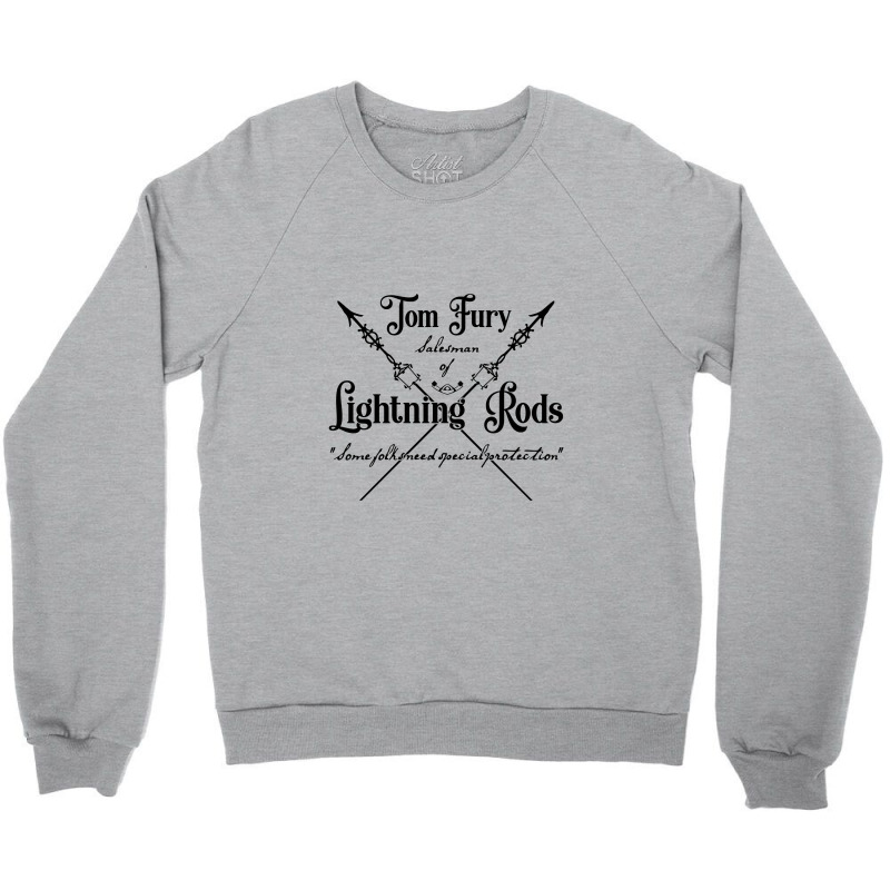 Tom Fury Of The Lightning Rods   Ray Bradbury Crewneck Sweatshirt by ceejayshammah | Artistshot