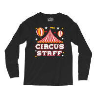 Circus Staff Circus Event Security Carnival Ringmaster T Shirt Long Sleeve Shirts | Artistshot