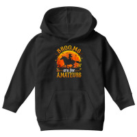 Horses Witch Halloween Funny Brooms Are For Amateurs T Shirt Youth Hoodie | Artistshot